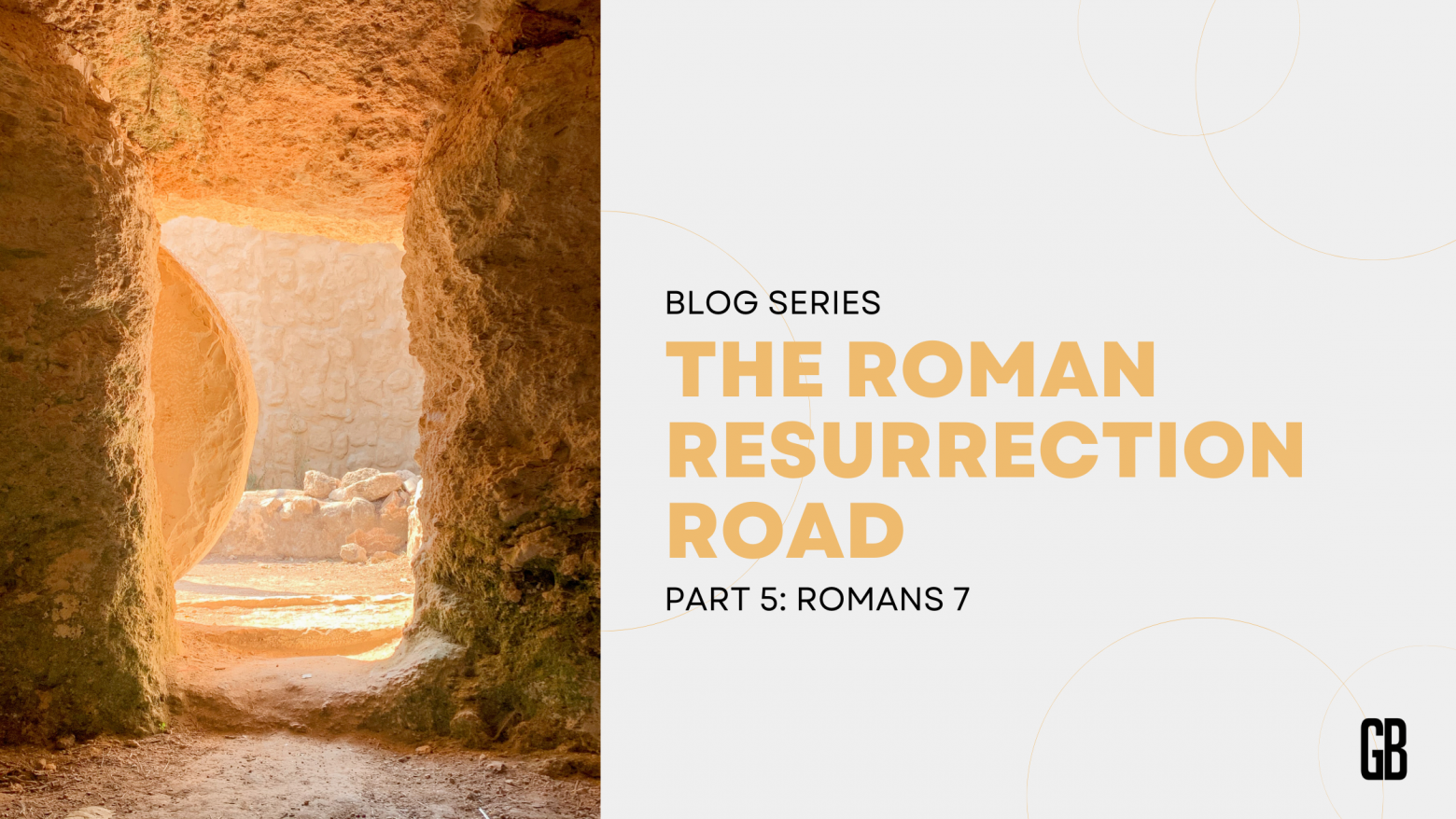 The Roman Resurrection Road – Part 5 – Freed and Raised to Bear Fruit
